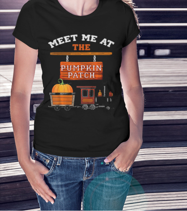 Meet Me At The Pumpkin Patch Train Ride Adventure T-Shirt