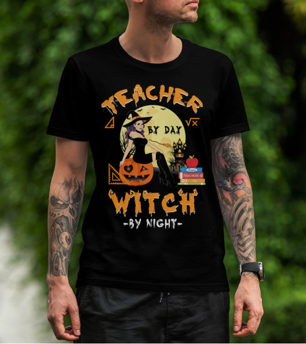 Teacher By Day Witch By Night Halloween Funny Pumpkin Moon Books T-Shirt