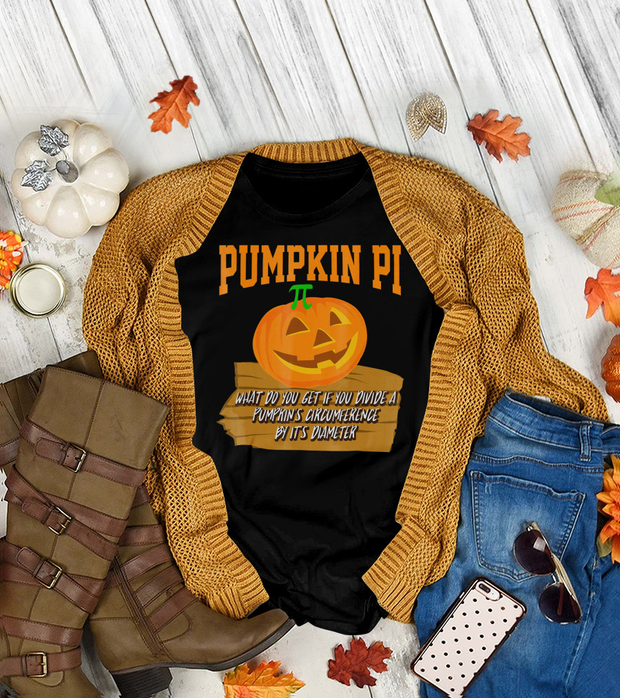 Pumpkin Pi What Do You Get If You Divide A Pumpkin's Circumference By Its Diameter T-Shirt