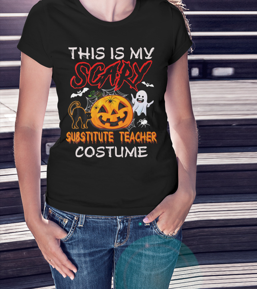 This Is My Scary Substitute Teacher Costume Halloween Ghost Pumpkin Cat Bats T-Shirt