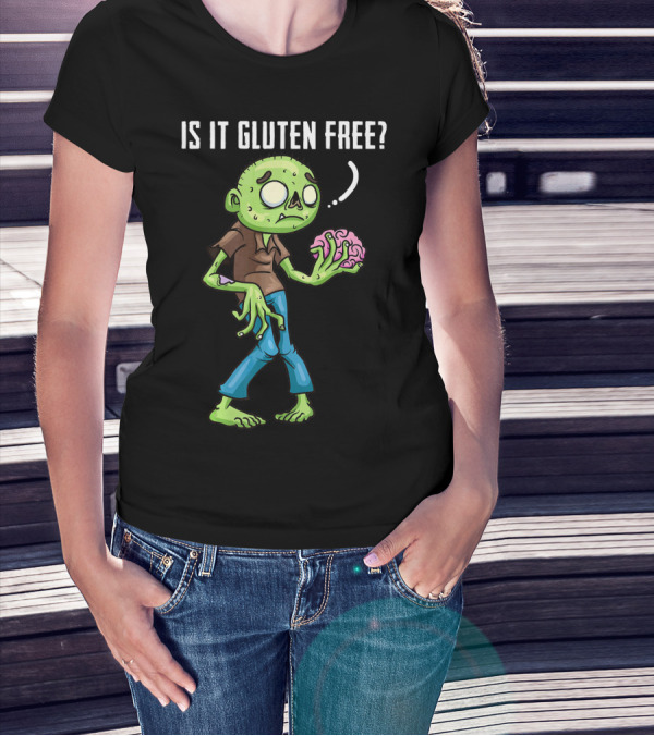 Is It Gluten Free Zombie Brains T-Shirt