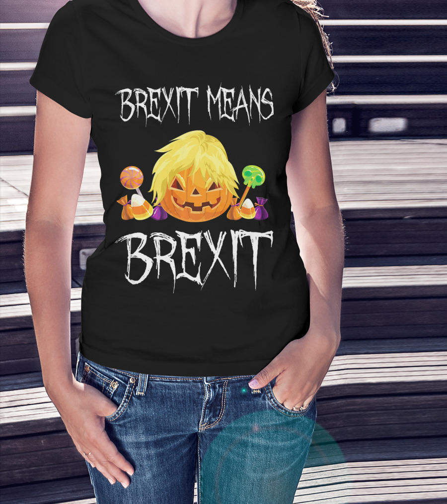 Brexit Means Brexit Halloween Pumpkin Candy T-Shirt