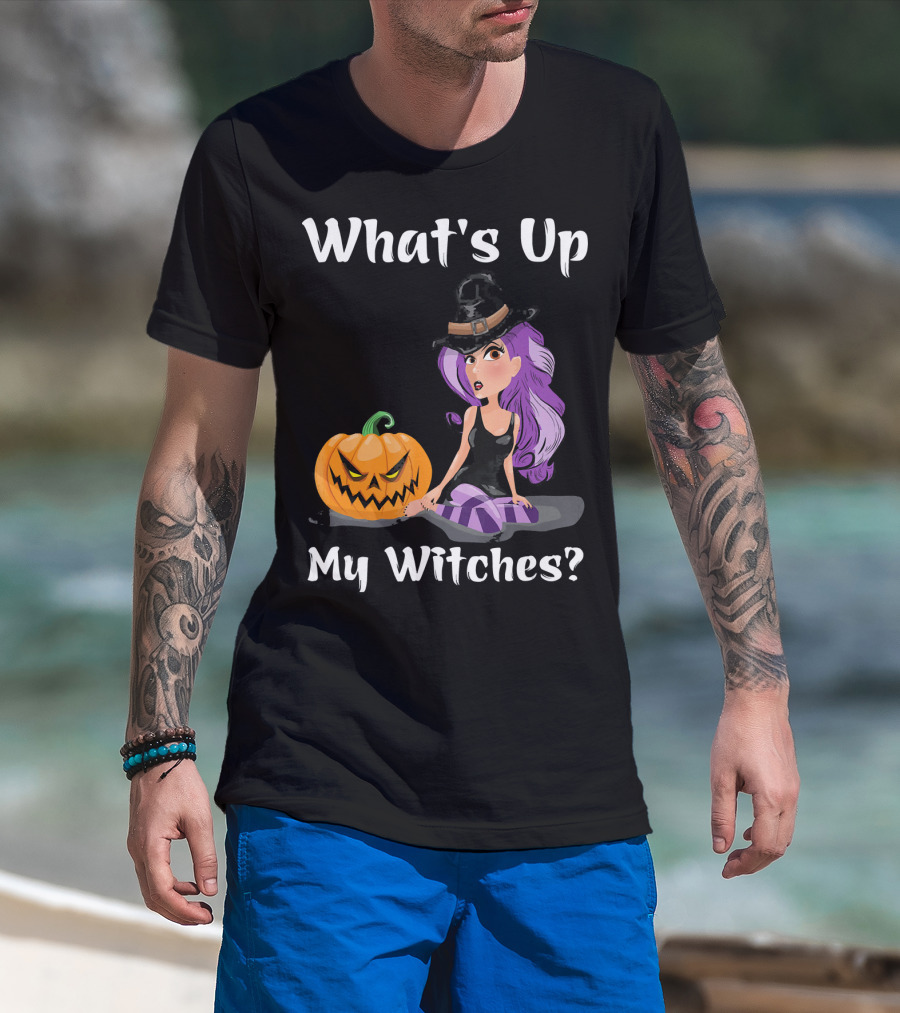 What's Up My Witches Funny Witch Pumpkin Halloween Purple Hat T-Shirt