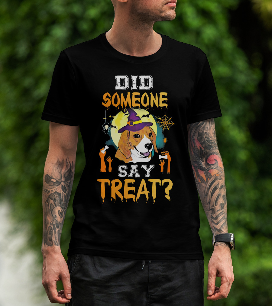 Did Someone Say Treat Beagle Halloween Witch Hat Spooky Hands Moon Bats T-Shirt