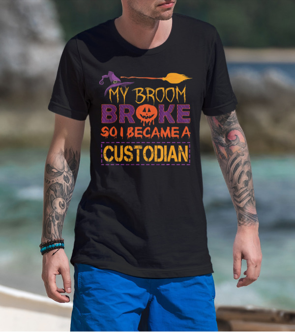 My Broom Broke So I Became A Custodian Halloween Pumpkin Hat Broom T-Shirt