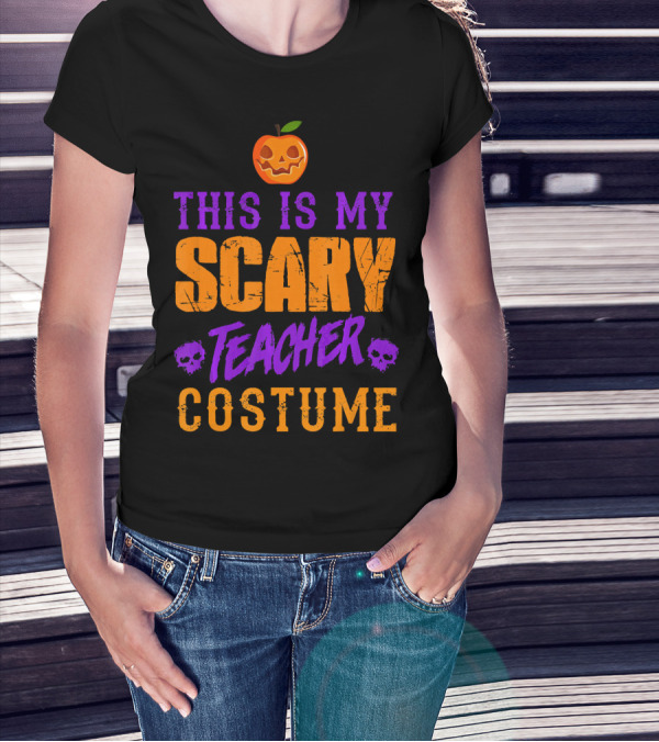 This Is My Scary Teacher Costume Halloween Pumpkin Skull T-Shirt