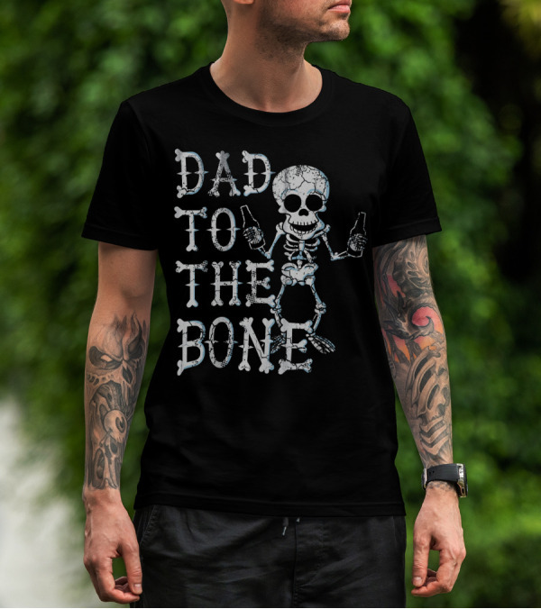 Dad To The Bone Funny Halloween Skeleton With Beer T-Shirt