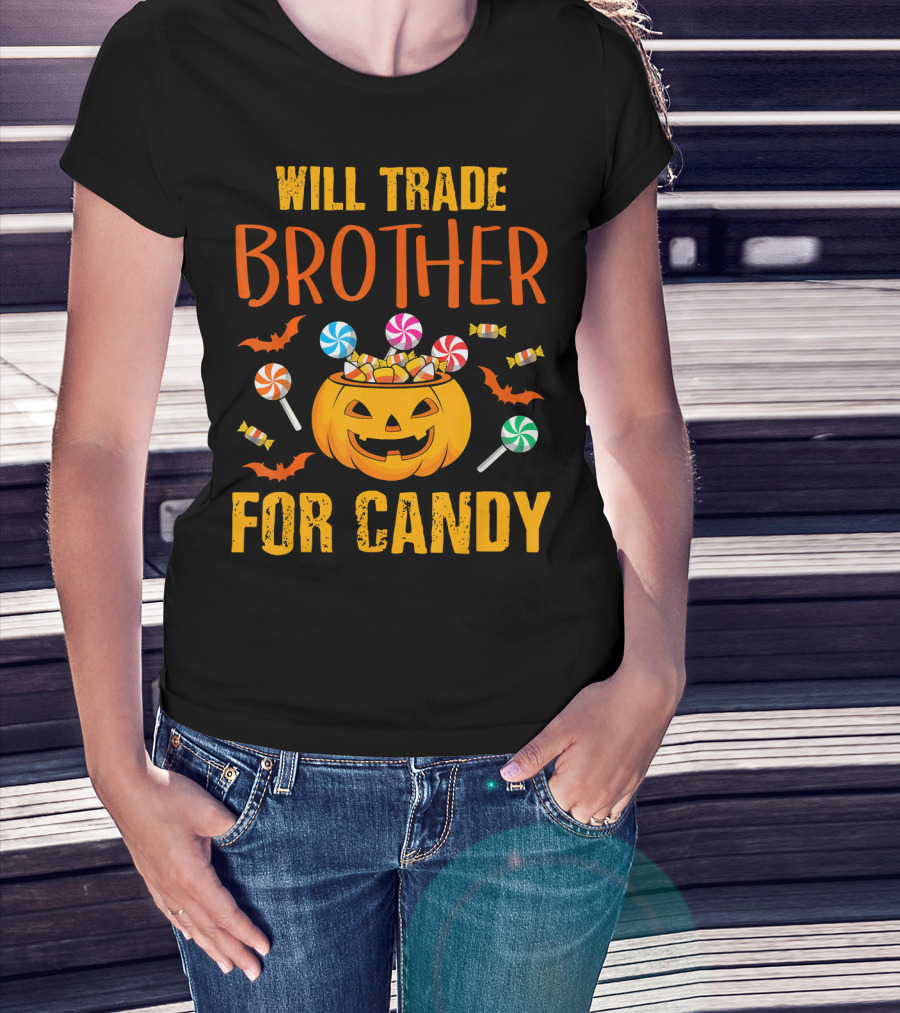 Will Trade Brother For Candy Pumpkin Halloween Bats Lollipops T-Shirt