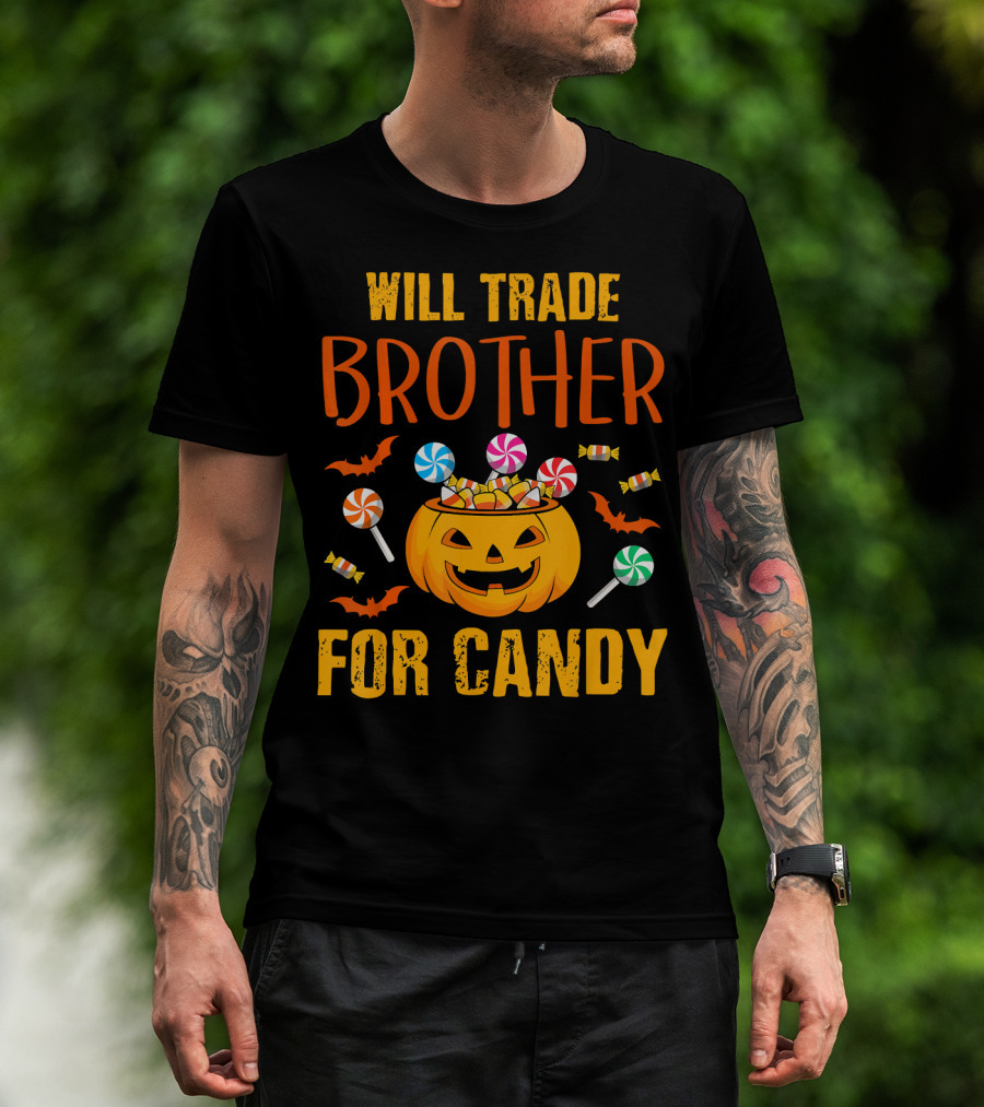 Will Trade Brother For Candy Pumpkin Halloween Bats Lollipops T-Shirt