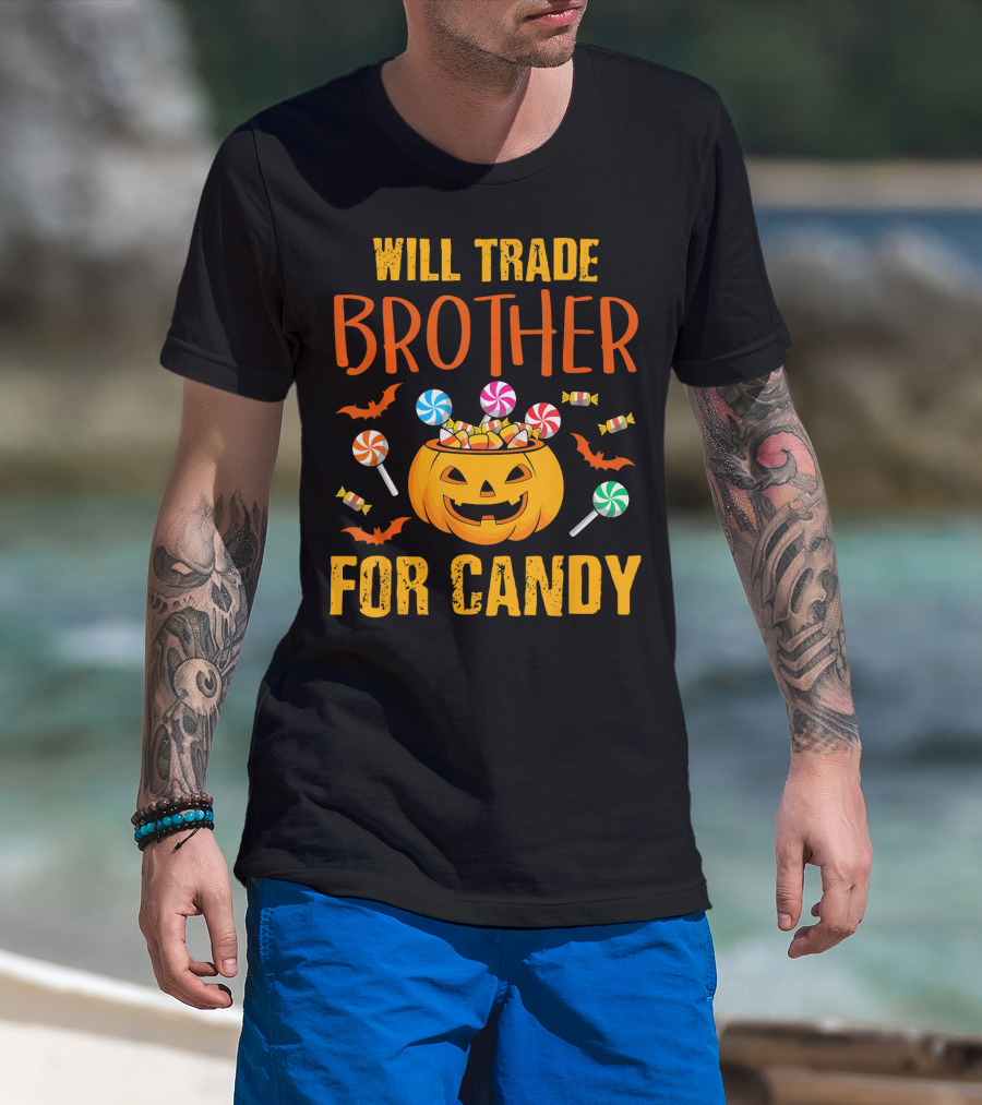 Will Trade Brother For Candy Pumpkin Halloween Bats Lollipops T-Shirt