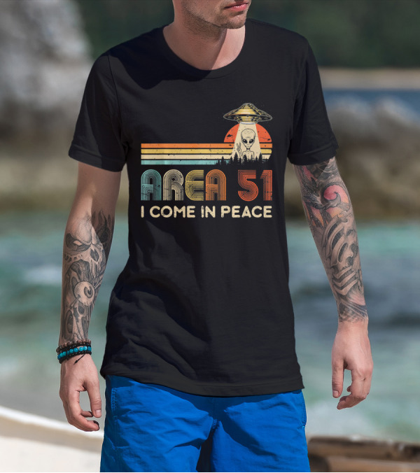 Area 51 I Come In Peace Alien UFO T-Shirt