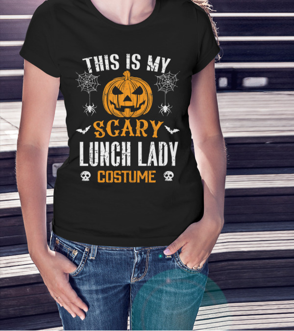 This Is My Scary Lunch Lady Halloween Costume With Pumpkin And Spiders T-Shirt