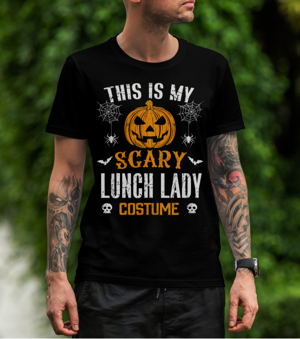 This Is My Scary Lunch Lady Halloween Costume With Pumpkin And Spiders T-Shirt