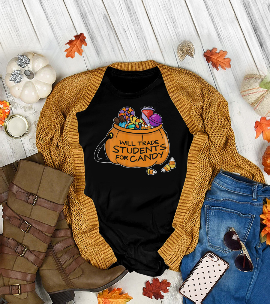 Will Trade Students for Candy Halloween Humor T-Shirt