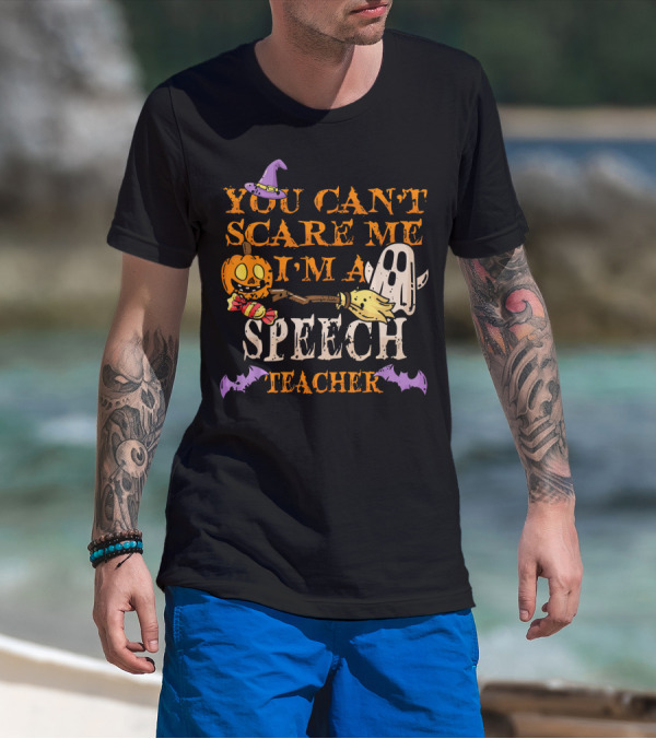 You Can't Scare Me I'm A Speech Teacher Halloween Ghost Pumpkin T-Shirt