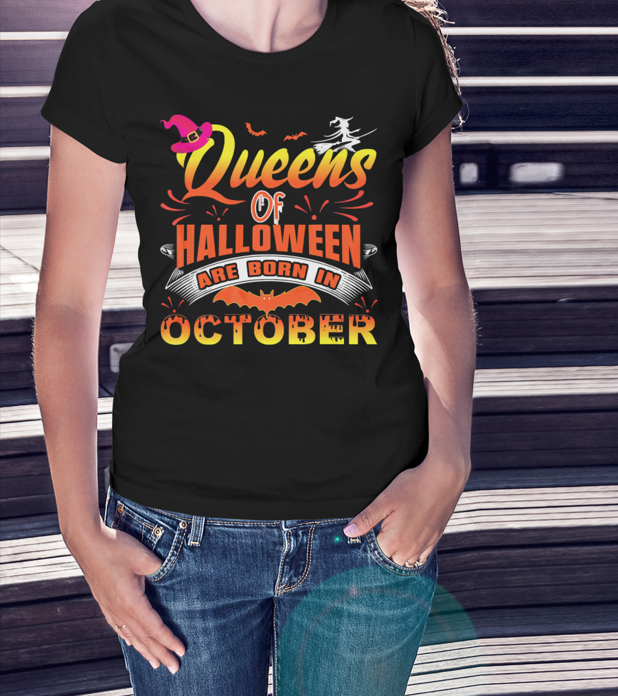 Queens Of Halloween Are Born In October Witches Bats And Hats T-Shirt
