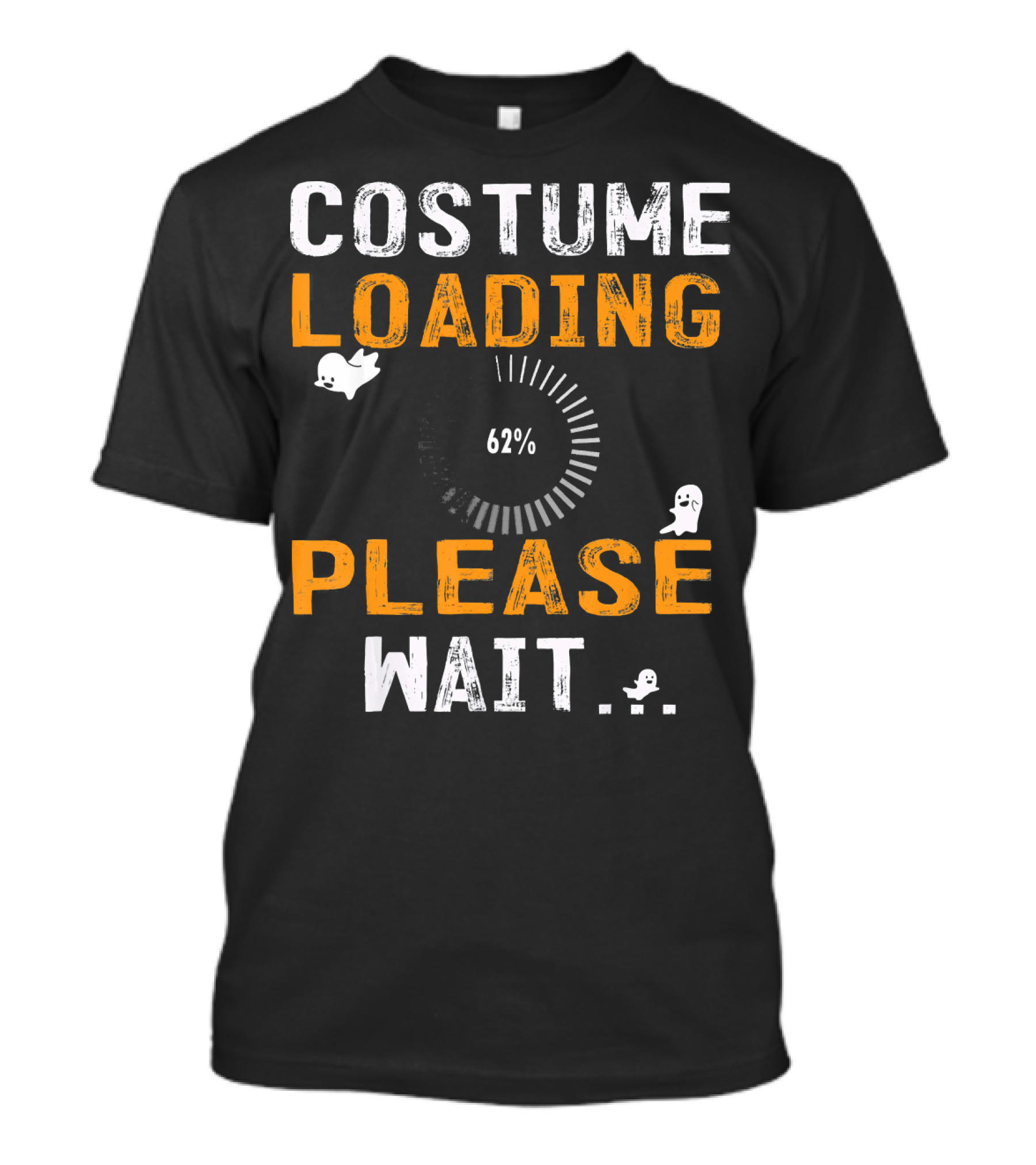 Costume Loading 62% Please Wait Ghosts Fun T-Shirt