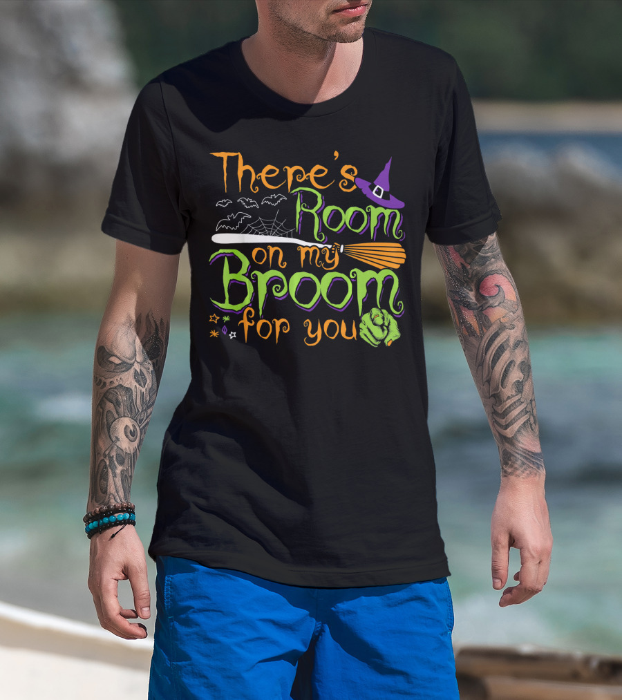 There's Room On My Broom For You Halloween Witch T-Shirt