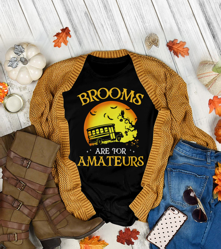 Brooms Are For Amateurs Halloween School Bus Flying T-Shirt
