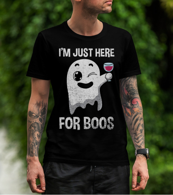 I'M JUST HERE FOR BOOS Ghost Holding Wine Glass T-Shirt