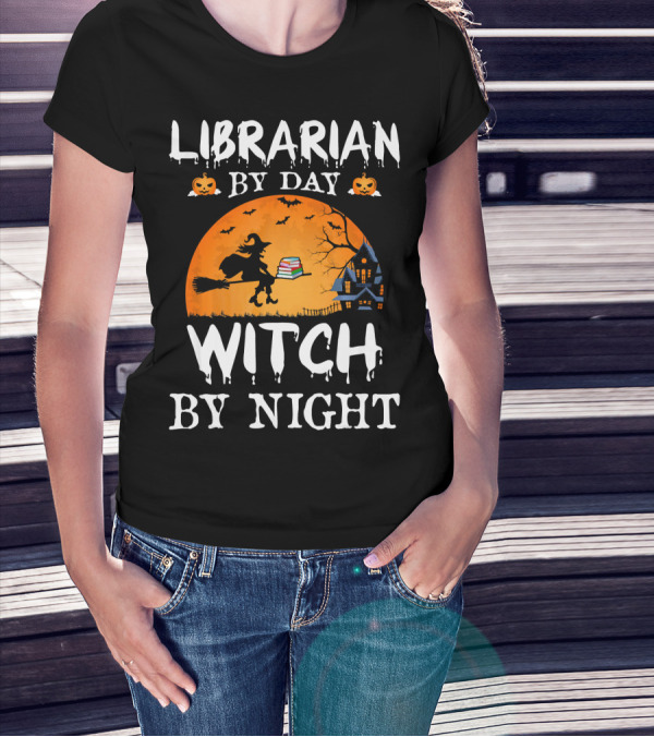 Librarian By Day Witch By Night Halloween Broomstick Silhouette With Books And Haunted House T-Shirt