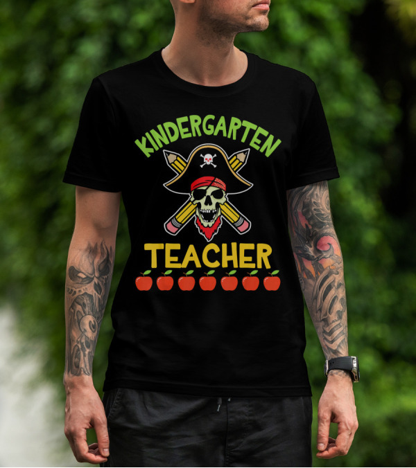 Kindergarten Teacher Pirate Skull Pencils Apples T-Shirt