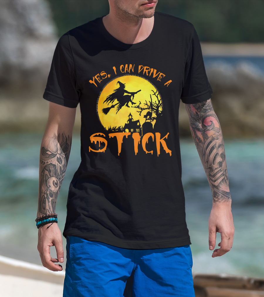 Yes I Can Drive A Stick Witch Flying On Broomstick With Full Moon And Haunted House T-Shirt