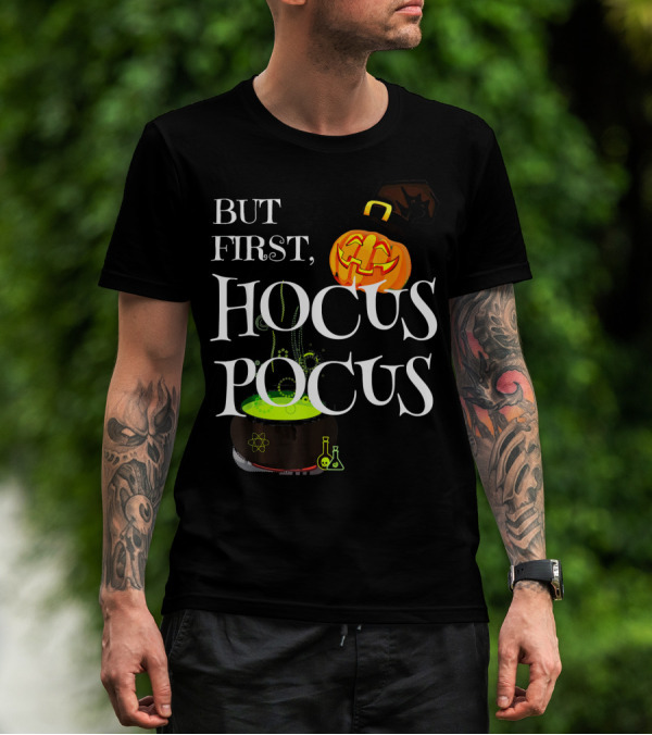 Halloween But First Hocus Pocus Jack-O'-Lantern And Cauldron T-Shirt