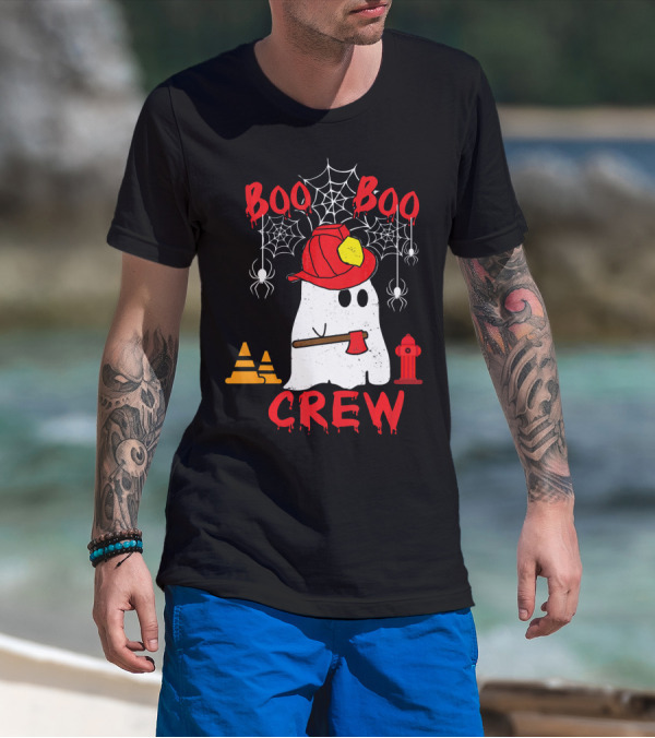 Boo Boo Crew Firefighter Halloween Ghost Spiderwebs And Axe T-Shirt
