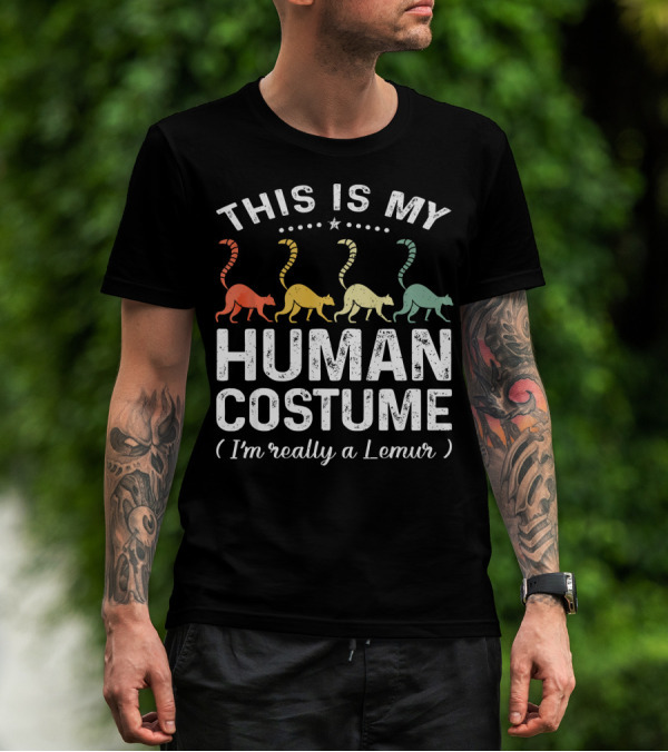 This Is My Human Costume I'm Really A Lemur Vintage Rainbow Lemurs T-Shirt