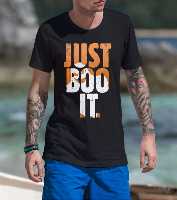 Halloween Just Boo It Funny Ghost Text With Orange White Letters T-Shirt