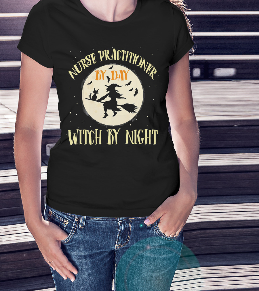 Nurse Practitioner By Day Witch By Night Flying Witch Silhouette Moon Bats T-Shirt