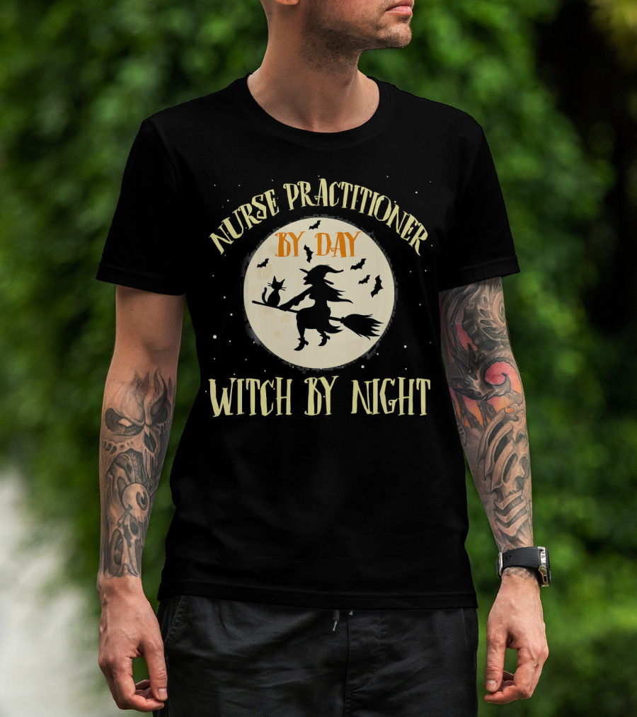 Nurse Practitioner By Day Witch By Night Flying Witch Silhouette Moon Bats T-Shirt