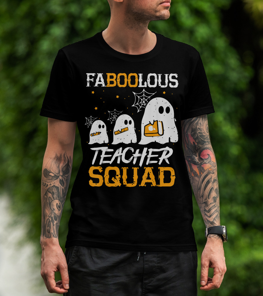 Faboolous Teacher Squad Ghost Boo Funny Halloween T-Shirt