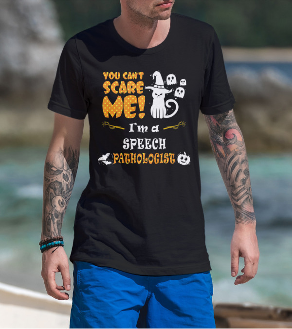 You Can't Scare Me I'm A Speech Pathologist Halloween Cat Ghosts T-Shirt