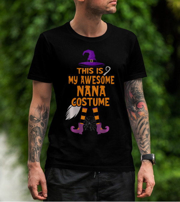 This Is My Awesome Nana Costume Witch Hat Broom Spider Web T-Shirt