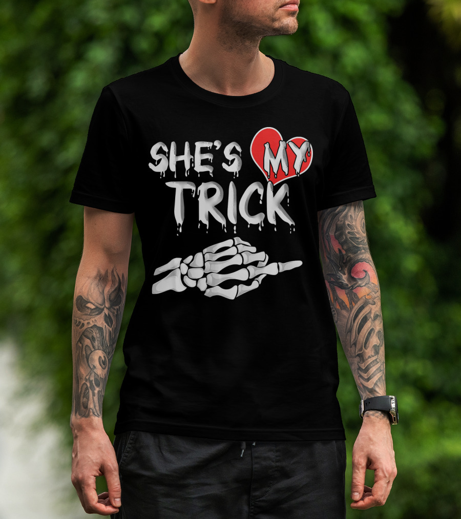 SHE'S MY TRICK Skeleton Hand Heart Matching T-Shirt