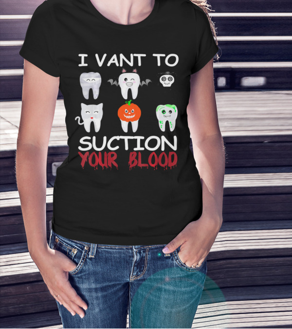 I Vant To Suction Your Blood Halloween Teeth Characters T-Shirt