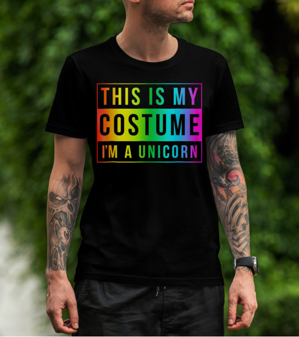 This Is My Costume I'm A Unicorn Halloween Easy Fun T-Shirt
