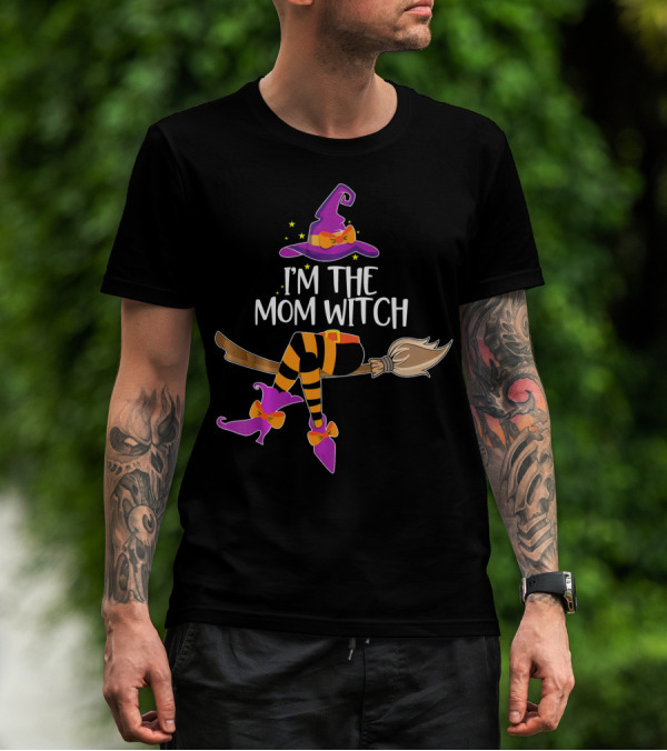 I’m The Mom Witch Halloween Matching Wizard Hat And Broomstick T-Shirt