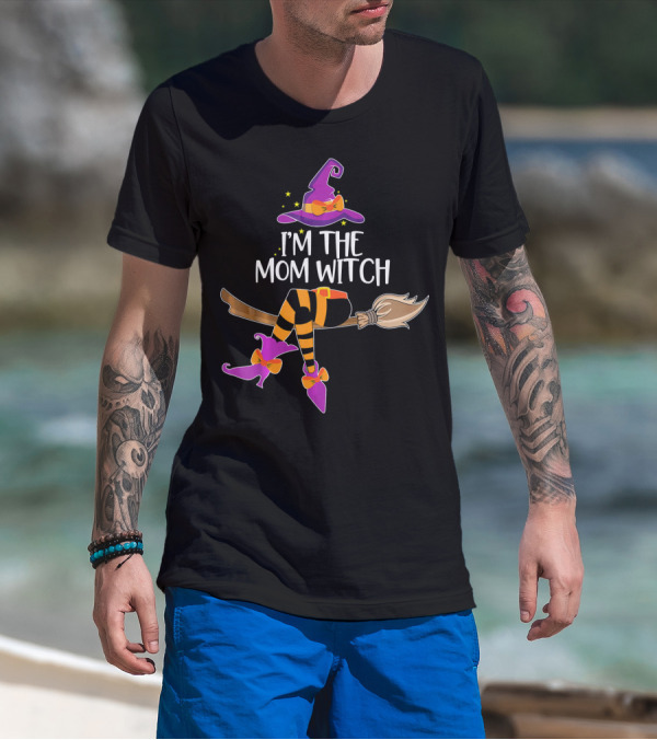 I’m The Mom Witch Halloween Matching Wizard Hat And Broomstick T-Shirt