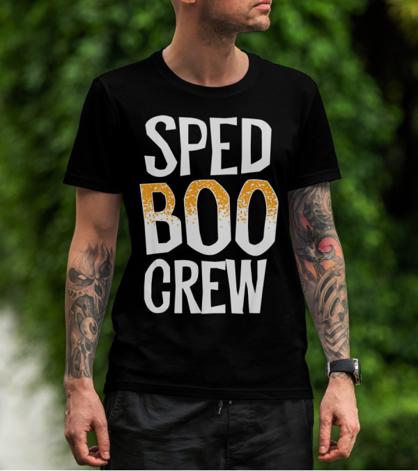 Sped Boo Crew Teacher Special Education Halloween Spirit T-Shirt