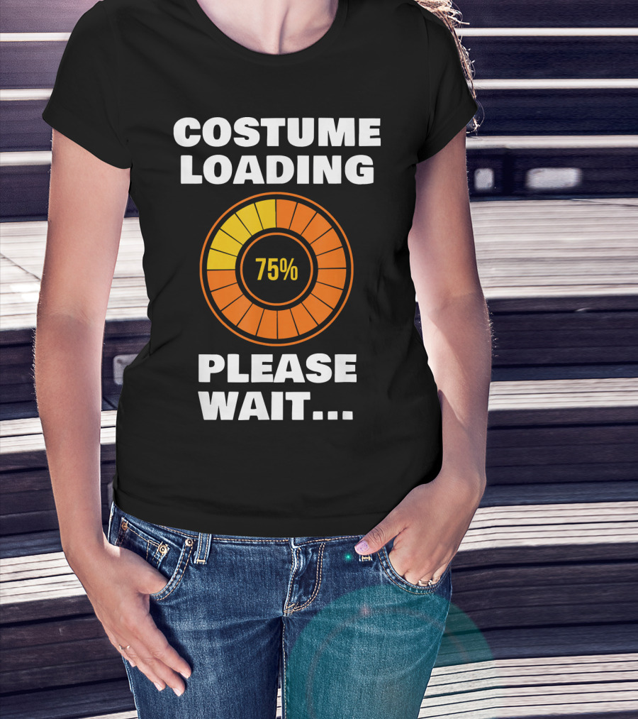 Costume Loading Please Wait 75% Halloween Ne T-Shirt