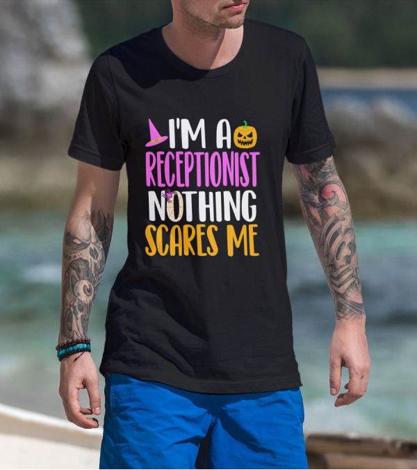 I'm A Receptionist Nothing Scares Me Halloween Pumpkin Hat T-Shirt