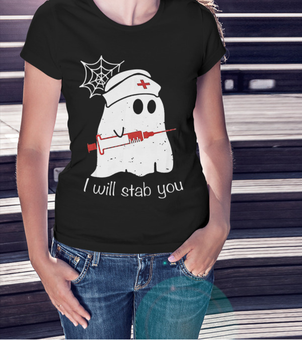 I Will Stab You Ghost Nurse Fun Halloween Syringe Spider Web T-Shirt
