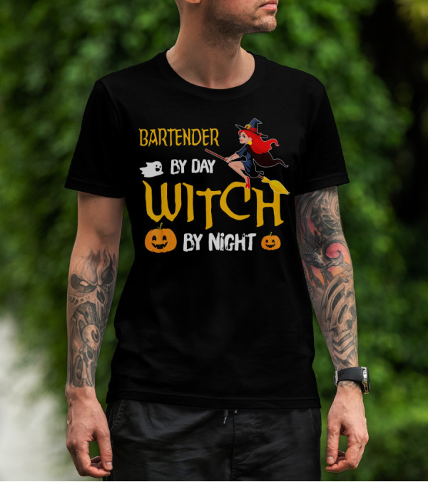 Bartender By Day Witch By Night Halloween Humor T-Shirt