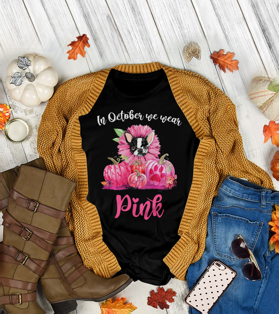 In October We Wear Pink Boston Terrier Flower and Pumpkins T-Shirt
