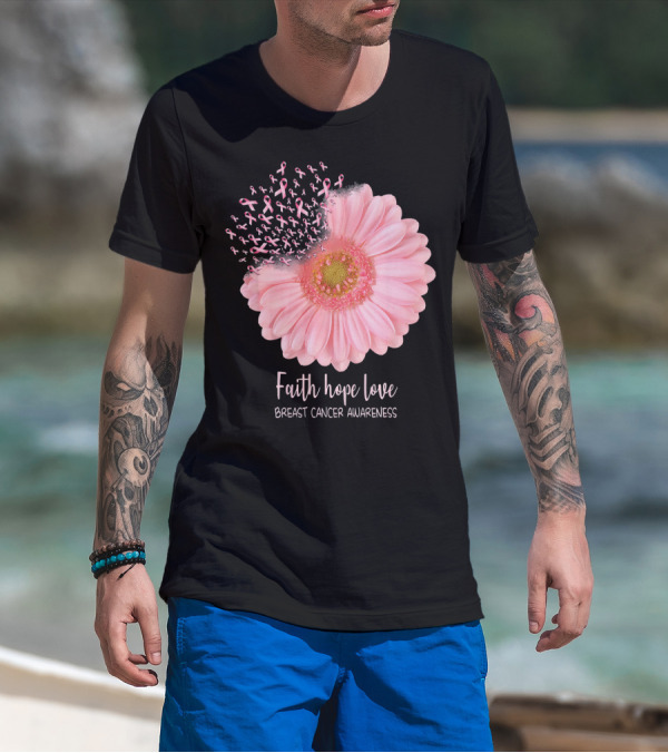Faith Hope Love Breast Cancer Awareness Pink Sunflower T-Shirt