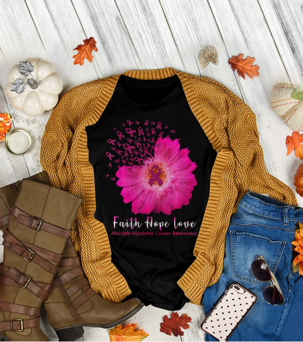 Faith Hope Love Multiple Myeloma Cancer Awareness Pink Ribbon Flower T-Shirt