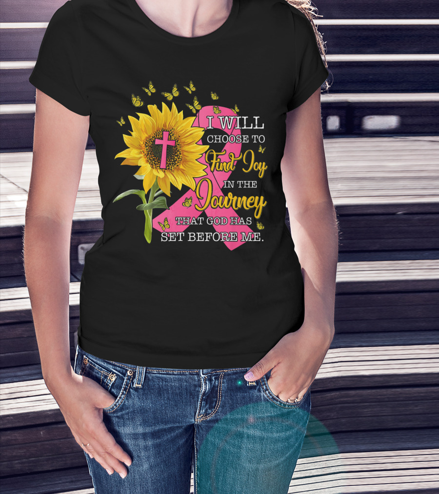 I Will Choose To Find Joy In The Journey Sunflower Christian Cross Breast Cancer Awareness T-Shirt